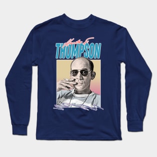 Hunter S Thompson / Retro Style Aesthetic Design Long Sleeve T-Shirt